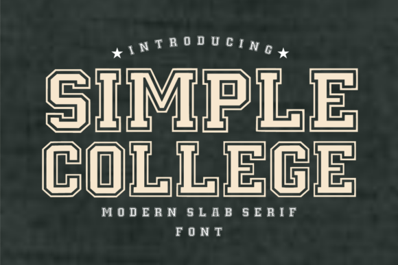 Simple College Font: A Designer's Guide to Modern Slab Serifs