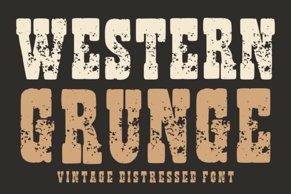 Western Grunge: Bold Typography for Authentic Design